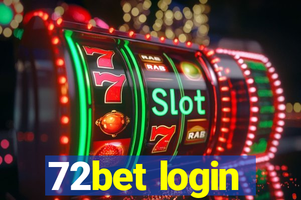 72bet login